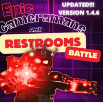 Epic Cameramans and Restrooms Battle [TEST SERVER]
