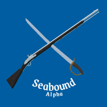 Seabound [ALPHA]