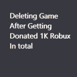 Deleting game after getting donated 