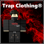Trap Clothes.
