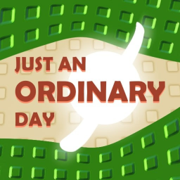 Just an Ordinary Day