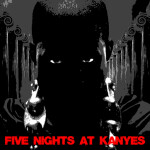 Five Nights at Kanye's (FNAK)