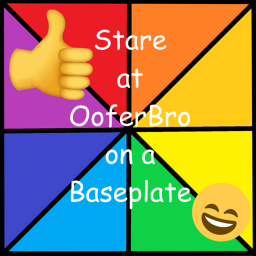Stare at the Oofer Bros Guy on a Base Plate