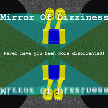 Mirror Of Dizziness