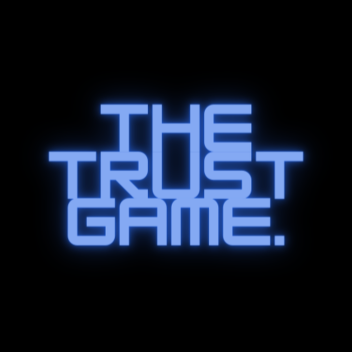 The Trust Game.
