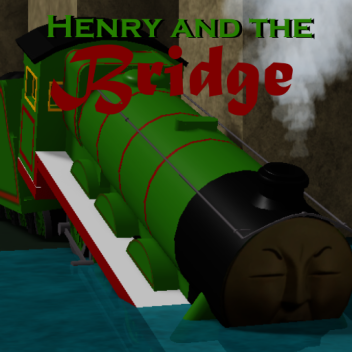 Henry And The Bridge CRASH