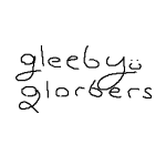 gleeby glorbers