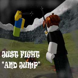 ( LARGEST UPDATE YET!!!) Just Fight! (and jump)