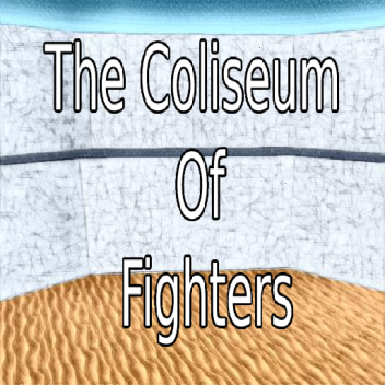 The Coliseum  Of  Fighters|Update|