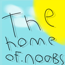 the home of noobs