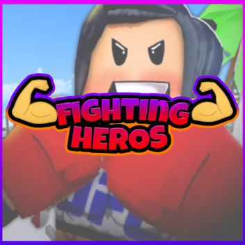 Fighting Heros [New Giant Update on the WAY!]