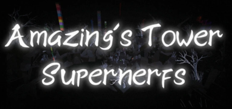 [NEW TOWERS] Amazing's Tower Supernerfs screenshot 4