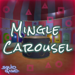 Mingle Carousel [Squid Game Season 2 🦑🎠]