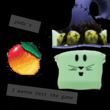 yodas i wanna test the game[beta]