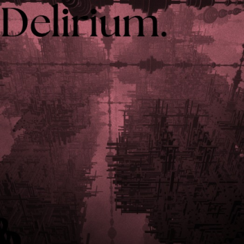 delirium