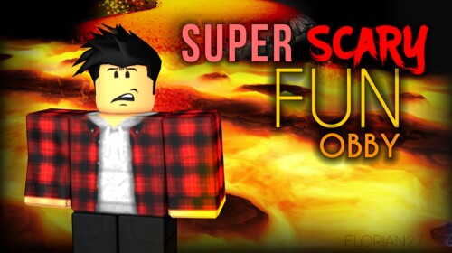 Super Scary Fun Obby