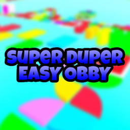 Super Duper Easy Obby✨