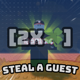 [2x 🍀] Steal a Guest