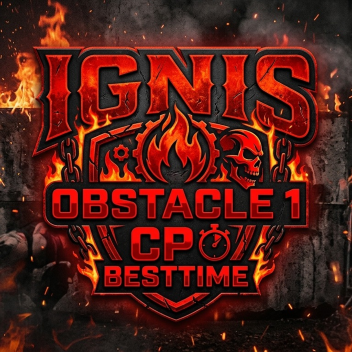 (UPDATE 1 CP) IGNIS OBSTACLE