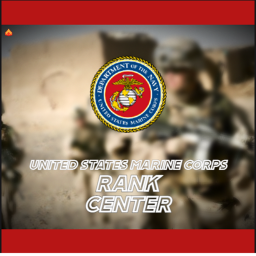 🎖️[RANKS]🎖️USMC Ranking Center