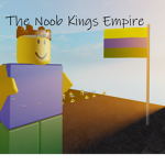 The Noob Kings Empire
