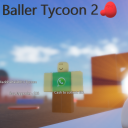 Baller Tycoon 2[Demo]