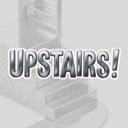 UPSTAIRS!