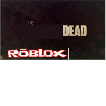 The robloxin dead (Beta 0.12)