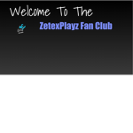 ZetexPlayz Fan Club