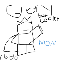 Glory but cooler