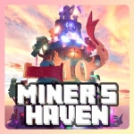 [BDAY] Miner's Haven ⛏️ Sandbox Tycoon
