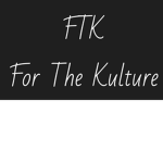 For The Kulture