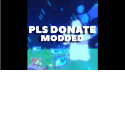 pls donate (modded the best)