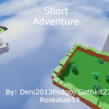 Short Adventure