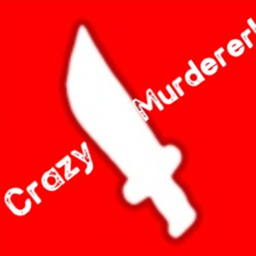 Crazy Murderer( in progress)