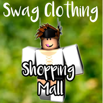 Swag Clothing! Shopping Mall
