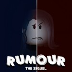 👻 Rumour: The Sequel 👻  [Story]