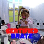 - $ CERTIFIED BRATZ