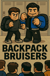 Backpack Bruisers