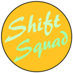 The shift squad