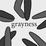 grayness