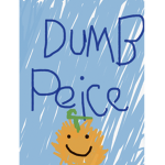 Dumb Peice
