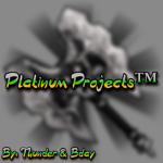 Platinum Projects (By: Thunder & Bday)