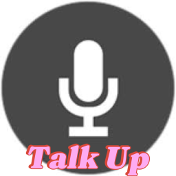 Talk Up 🔊