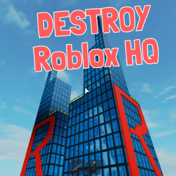 Destroy Roblox HQ!