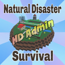 HD Admin 🎮 Natural Disaster Survival