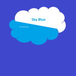 Sky Blue "fly in the blue sky"