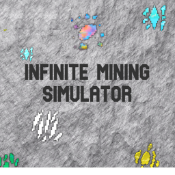 Infinite Mining Simulator [🎉RELEASE🎉]