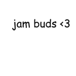 jam buds