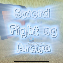 (SHUT DOWN) Sword Fighting Arena!